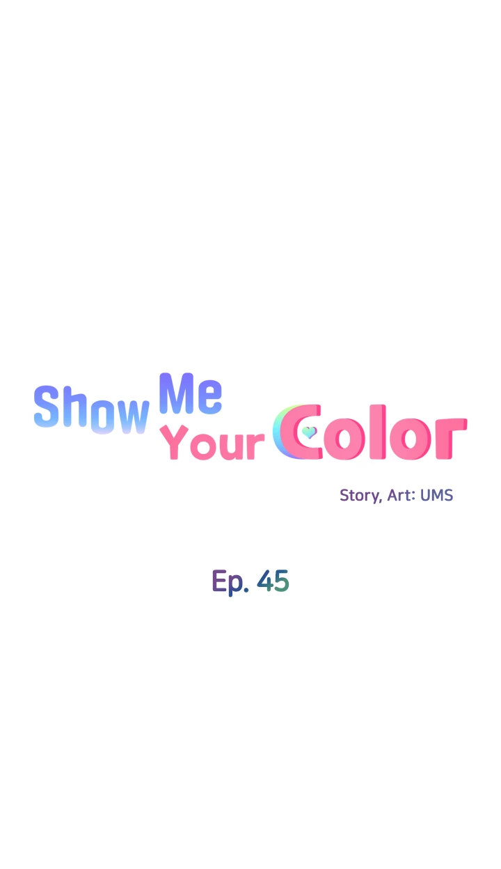 Show Me Your Color - Chapter 45 Page 4