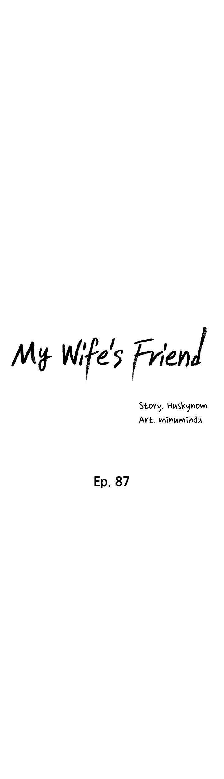 My Wife’s Friend - Chapter 87 Page 10